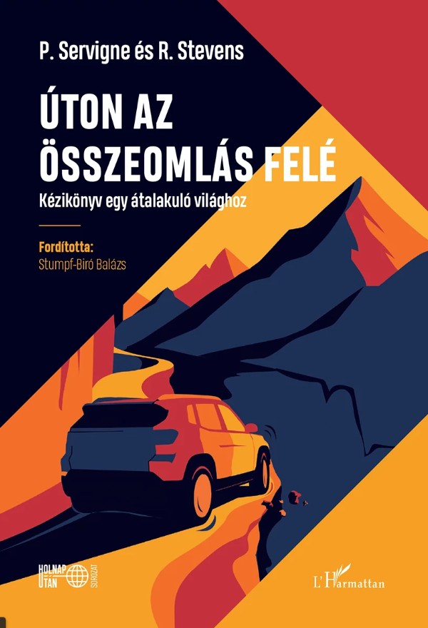 Úton az összeomlás felé